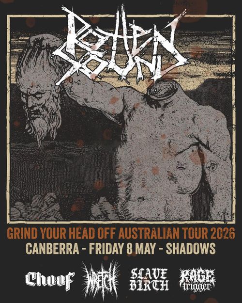 Rotten Sound (FIN), Choof, Wretch, Slave Birth, Rage Trigger